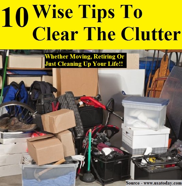 10 Wise Tips To Clear The Clutter Home And Life Tips