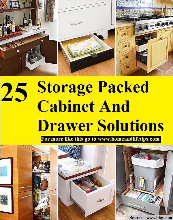25 Storage Packed Cabinet And Drawer Solutions